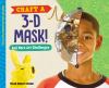 Craft A 3-D Mask! : and more art challenges