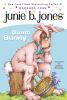 Junie B. Jones. Dumb bunny /