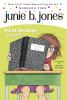 Junie B. Jones. First grader (at last!) /