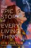 The epic story of every living thing