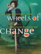 Wheels of change : how women rode the bicycle to freedom : (with a few flat tires along the way)