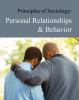 Principles of sociology : Personal relationships & behavior