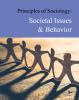 Principles of sociology: Societal issues & behavior. Societal issues & behavior /