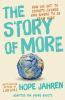 The story of more : how we got to climate change and where to go from here