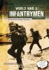 World War Ii Infantrymen : an interactive history adventure