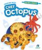 Cooking With Chef Octopus