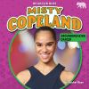 Misty Copeland : groundbreaking dancer