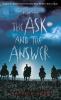 The Ask and the Answer: Book 2 : Chaos walking series