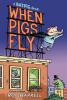 Bat Pig. : When Pigs Fly. When pigs fly /