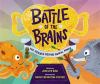 Battle Of The Brains : the science behind animal minds