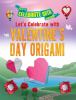 Let's Celebrate With Valentine's Day Origami