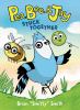 Pea, Bee, & Jay. #1:stuck Together. Stuck together /