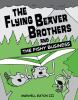The Flying Beaver Brothers #2: And The Fishy Business. 2 /