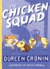 The Chicken Squad #1:the First Misadventure