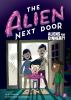 The Alien Next Door #2:Aliens For Dinner?!