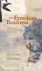 The Freedom Business : including A narrative of the life and adventures of Venture, a native of Africa