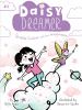 Daisy Dreamer #3:Sparkle Fairies And The Imaginaries. Book 3 /