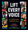 Lift Every Voice : a celebration of Black lives