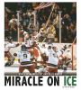 Miracle On Ice : how a stunning upset united a country