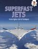 Superfast Jets : from fighter jets to turbojets