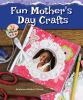 Fun Mother's Day Crafts