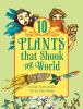 10 plants that shook the world