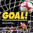Goal! : the fire and fury of soccer's greatest moment
