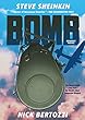 Bomb, graphic novel : the race to build--and steal--the world's most dangerous weapon