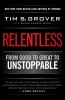 Relentless : From Good to Great to Unstoppable