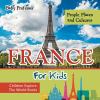 France For Kids : Children Explore the World Books