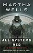 All Systems Red -- Murderbot Diaries bk 1