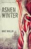 Ashen Winter: Book 2 : Ashfall Trilogy