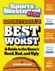 Basketball's Best And Worst : a guide to the game's good, bad, and ugly