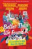 Better Than We Found It : conversations to help save the world