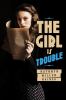The Girl is Trouble: Book 2