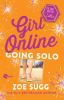 Girl Online Going Solo