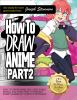 How To Draw Anime. Part 2, Drawing anime bodies /