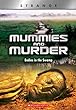 Mummies And Murder : bodies in the swamp