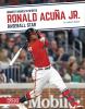 Ronald Acuña Jr. : baseball star