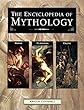 The Encyclopedia Of Mythology : Norse, Classical, Celtic