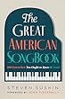 The Great American Songbook : 201 favorites you ought to know (& love)