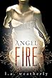 Angel Fire: Book 2 : Angel series