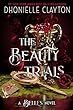 The Beauty Trials -- The Belles bk 3