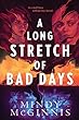 A long stretch of bad days