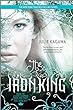 The Iron King: Book 1 : Iron Fey