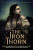 The Iron Thorn: Book 1 : The iron codex novel