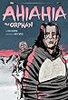 Ahiahia the orphan