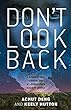 Don't look back : a memoir of war, survival, and my journey from Sudan to America