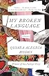 My broken language : a memoir