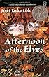 Afternoon Of The Elves
